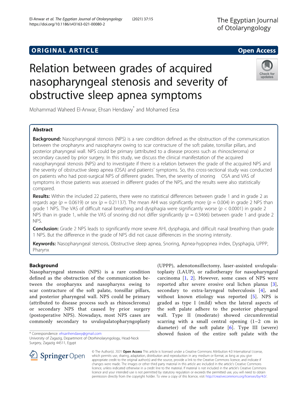 Relation Between Grades of Acquired Nasopharyngeal Stenosis and Severity of Obstructive Sleep Apnea Symptoms Mohammad Waheed El-Anwar, Ehsan Hendawy* and Mohamed Eesa