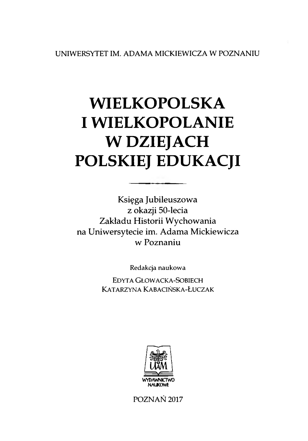 Wielkopolska I Wielkopolanie W Dziejach Polskiej Edukacji