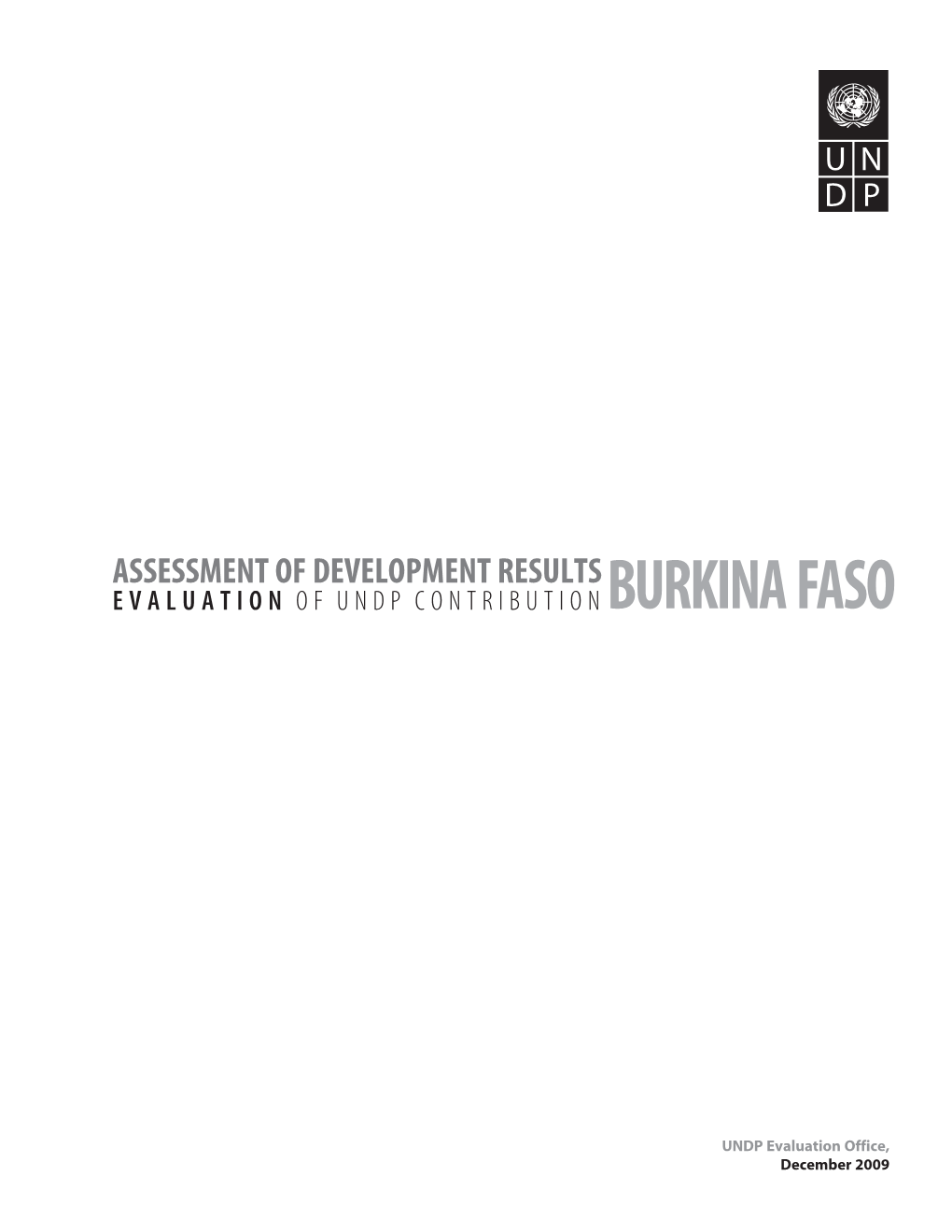 ASSESSMENT of DEVELOPMENT RESULTS EVALUATI on of UNDP CONTRI BUTI Onburkina Faso