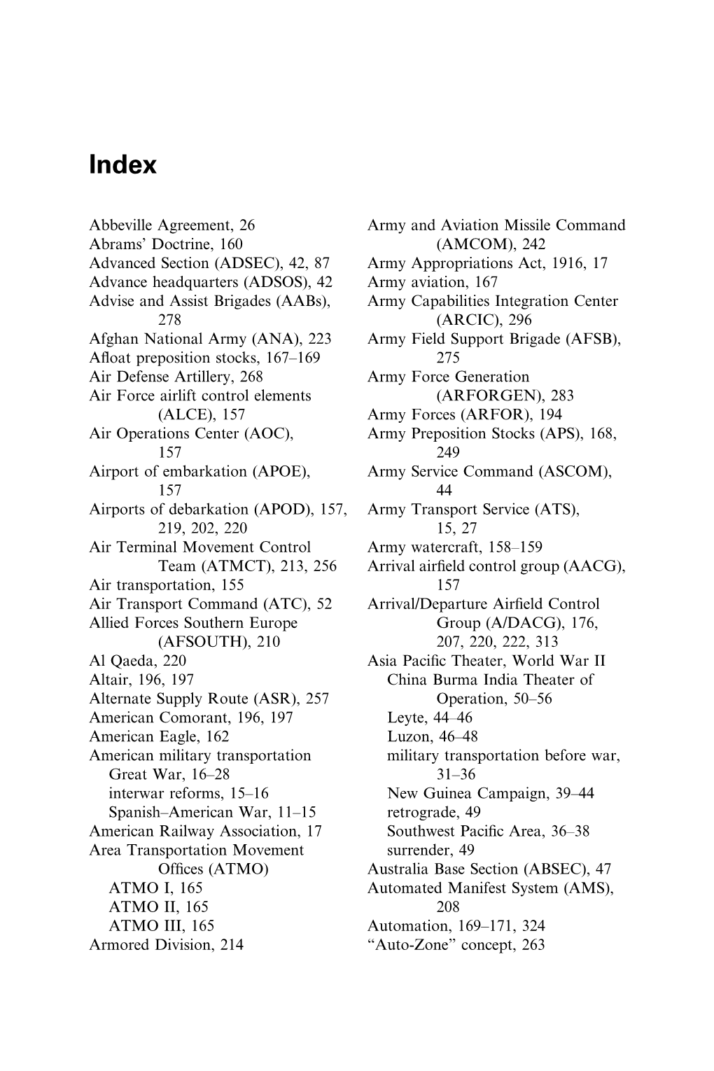 Abbeville Agreement, 26 Abrams' Doctrine, 160 Advanced Section (ADSEC), 42, 87 Advance Headquarters (ADSOS), 42 Advise And