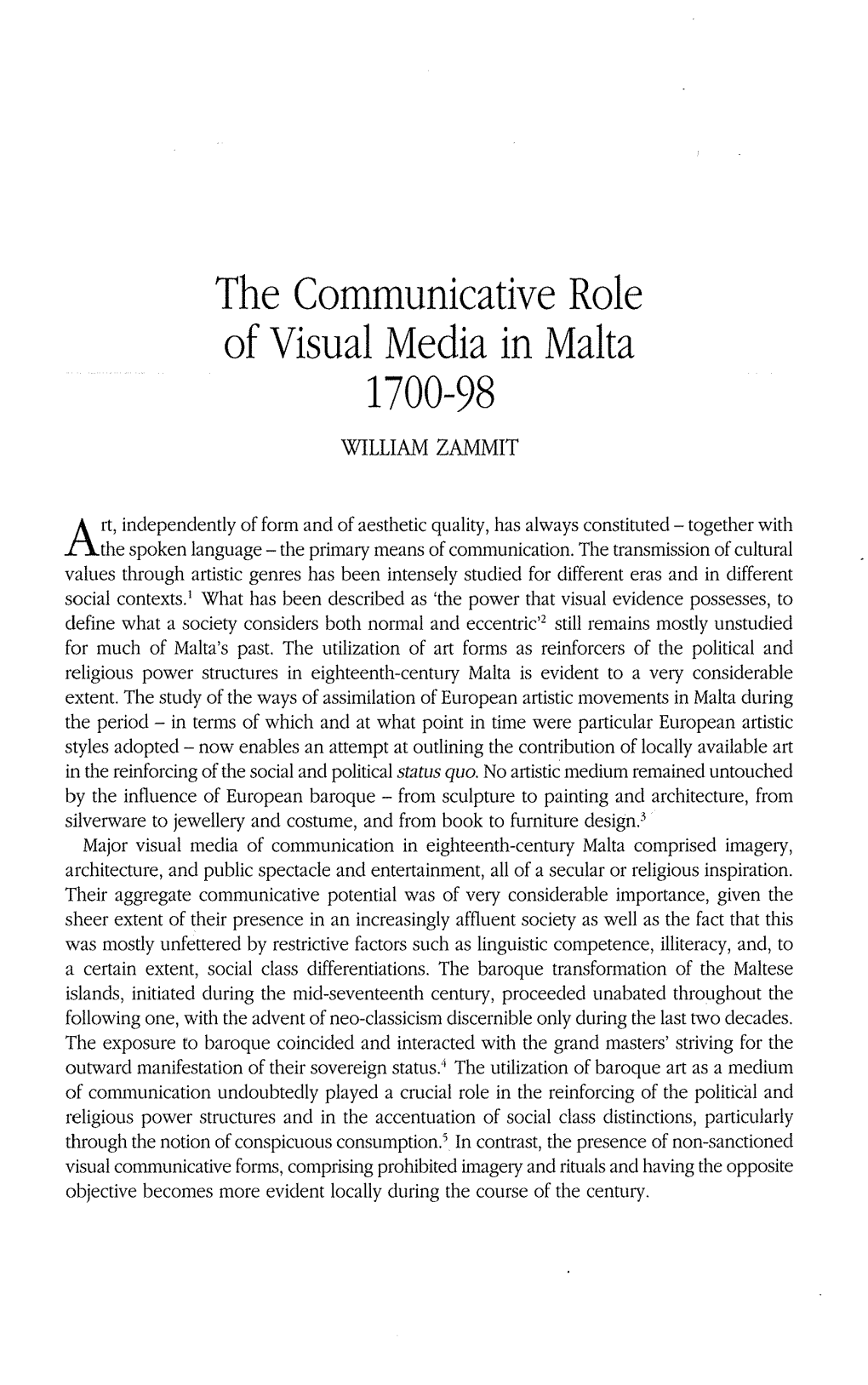 The Communicative Role of Visual Media in Malta 1700-98 WILLIAM ZAMMIT