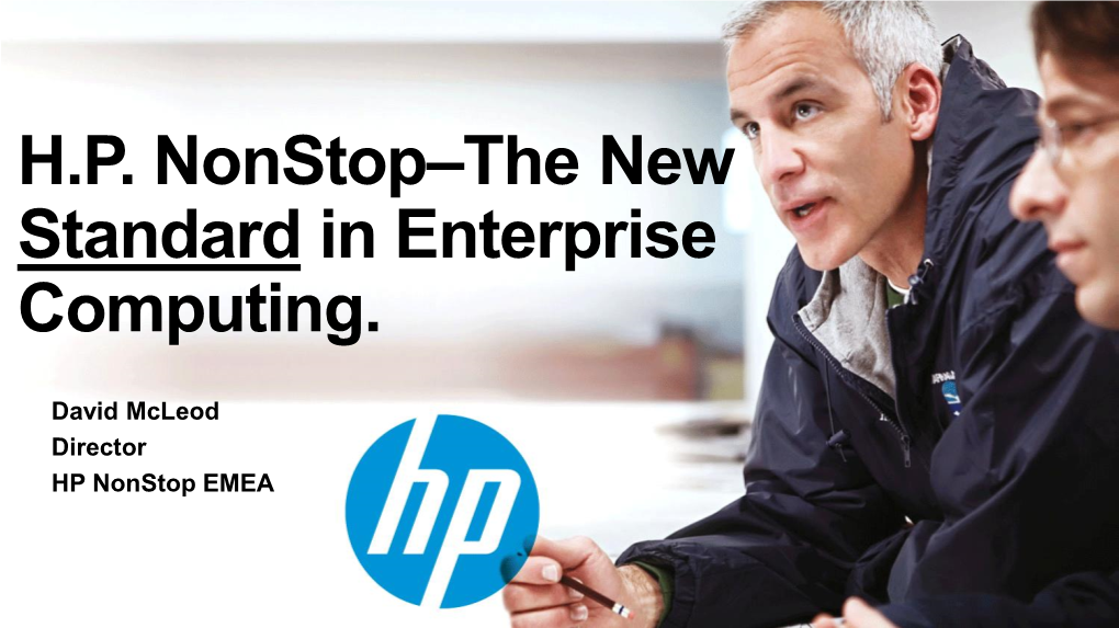 H.P. Nonstop–The New Standard in Enterprise Computing