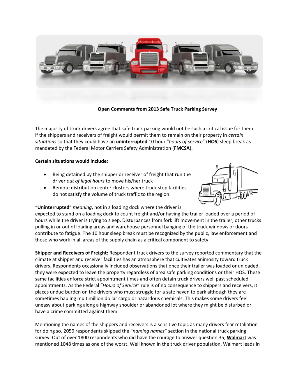 Here Truck Stop Facilities Do Not Satisfy the Volume of Truck Traffic to the Region