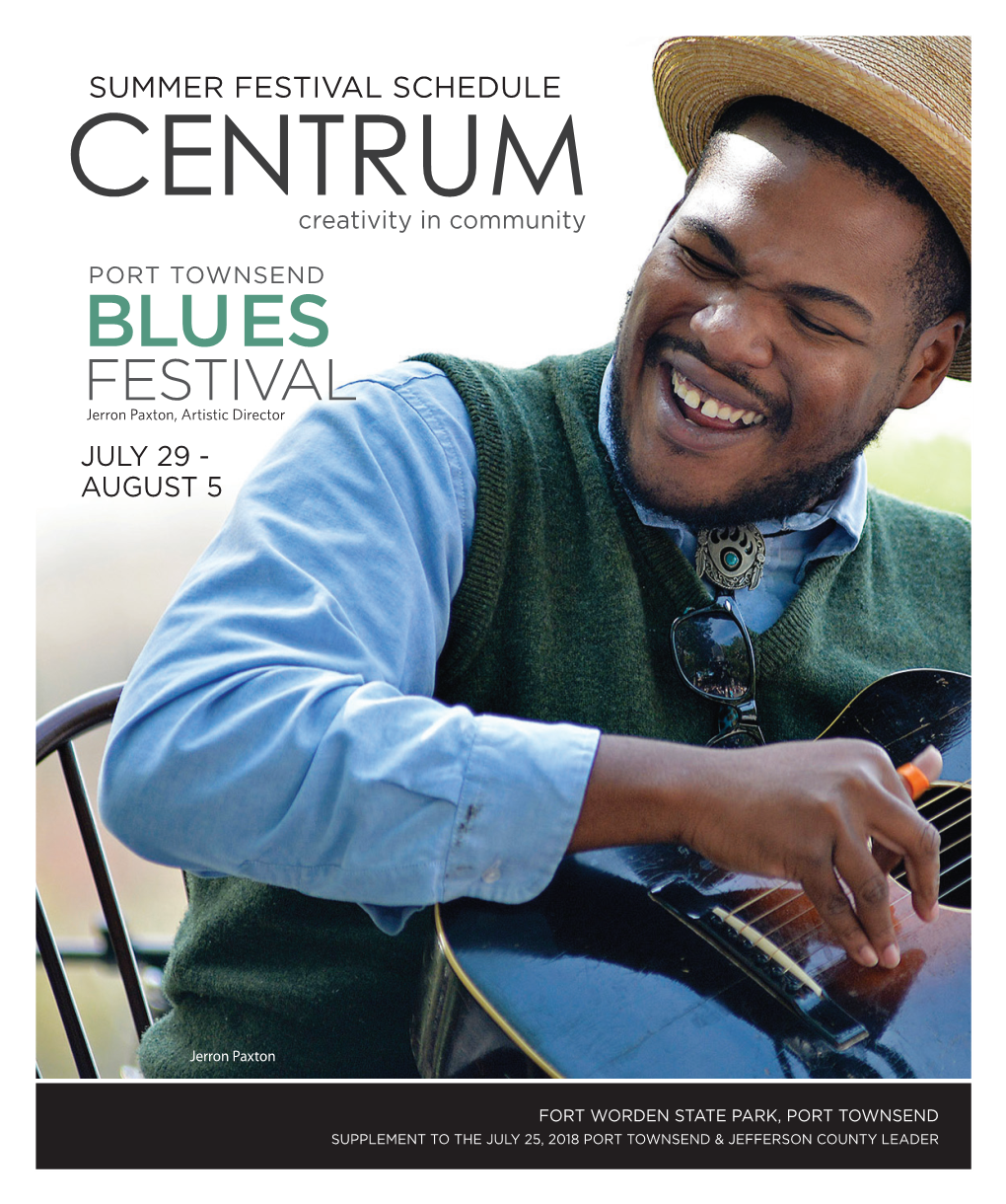 BLUES FESTIVAL Jerron Paxton, Artistic Director JULY 29 - AUGUST 5