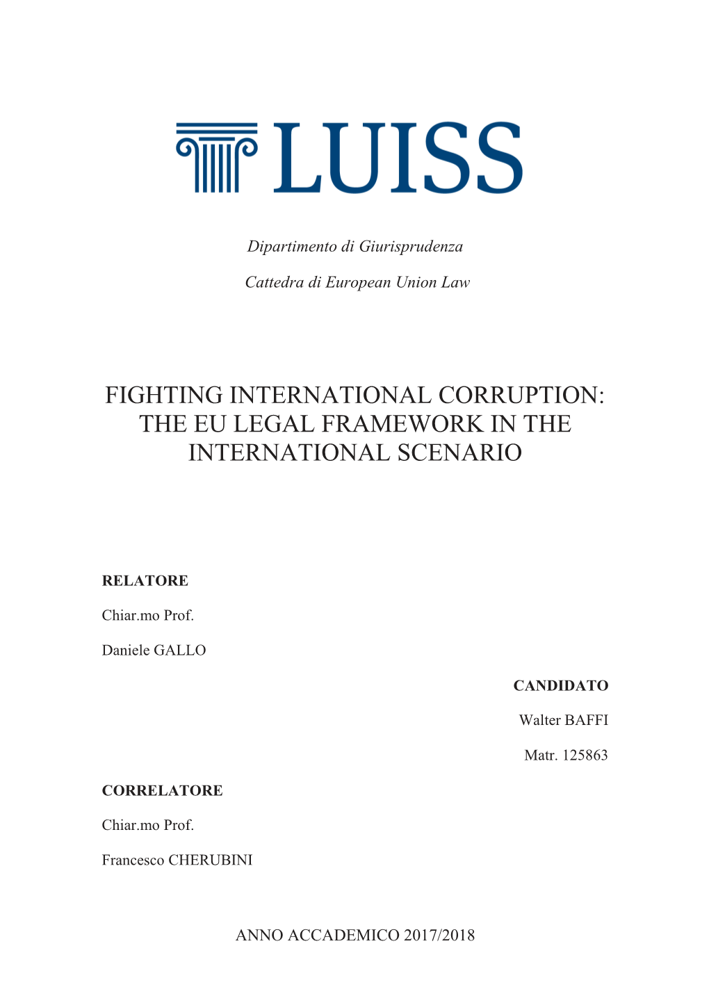 Fighting International Corruption: the Eu Legal Framework in the International Scenario