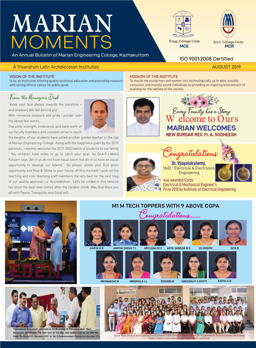 MOMENTS MCE MCR an Annual Bulletin of Marian Engineering College, Kazhakuttom ISO 9001:2008 Certified a Trivandrum Latin Archdiocesan Institution AUGUST 2019