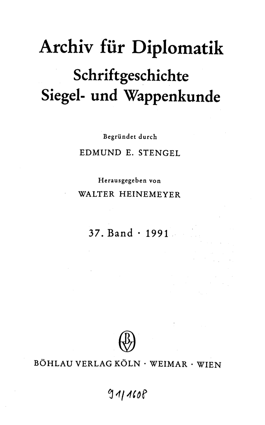 Archiv Für Diplomatik Schriftgeschichte Siegel- Und Wappenkunde