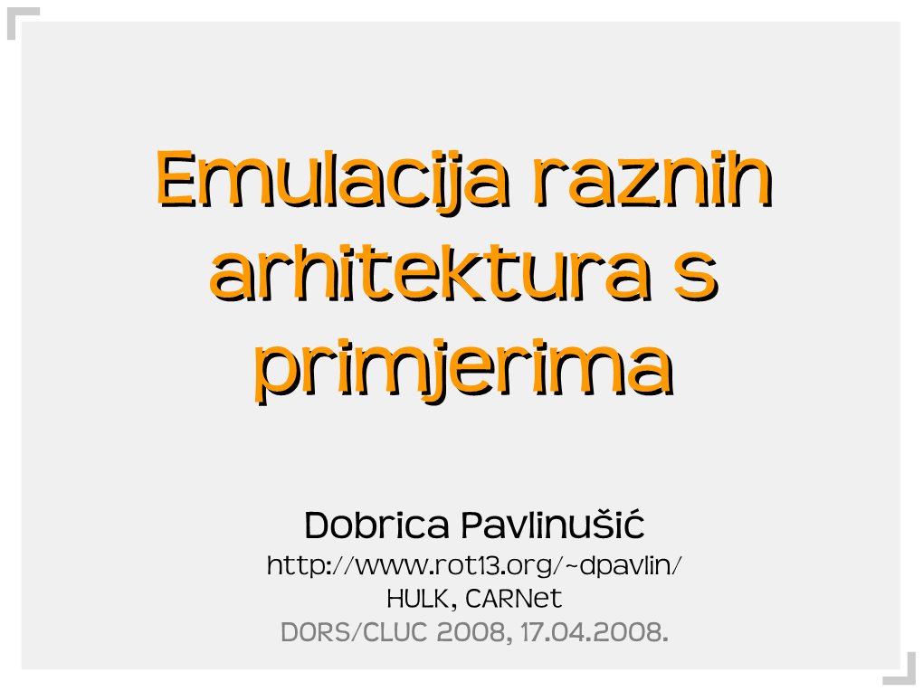 Dobrica Pavlinušić HULK, Carnet DORS/CLUC 2008, 17.04.2008