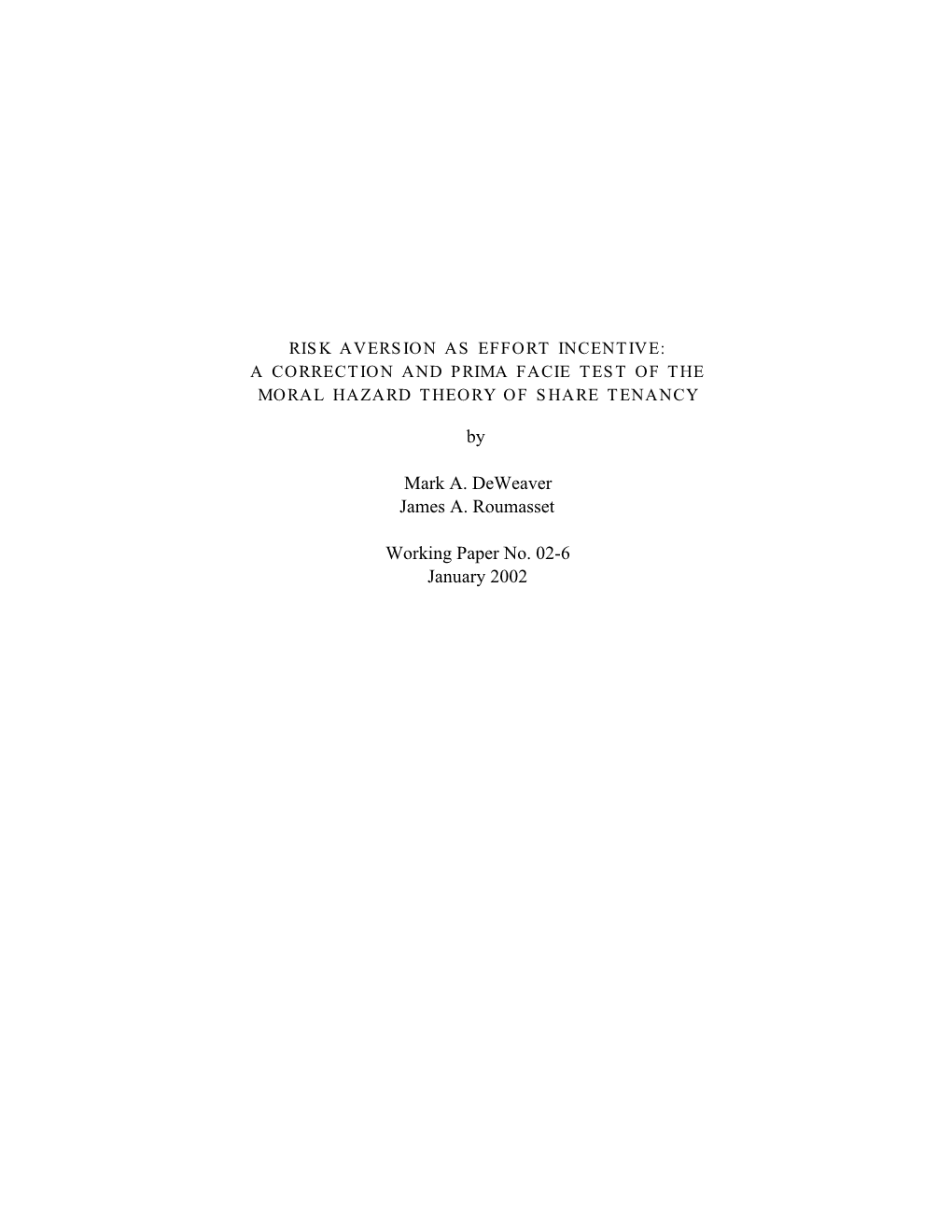 Risk Aversion As Effort Incentive: a Correction and Prima Facie Test of the Moral Hazard Theory of Share Tenancy