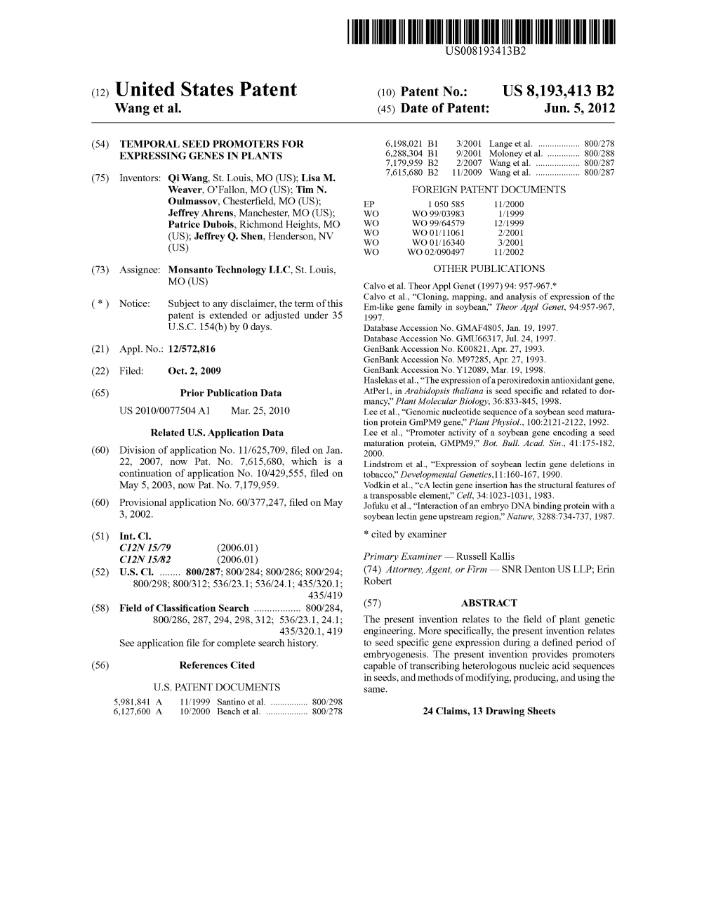 United States Patent (10) Patent No.: US 8,193.413 B2 Wang Et Al