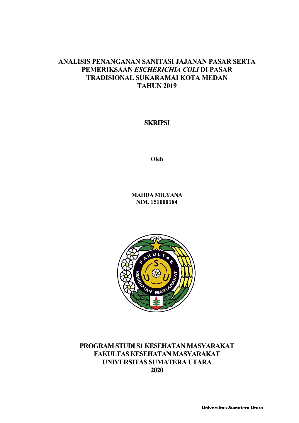 Analisis Penanganan Sanitasi Jajanan Pasar Serta Pemeriksaan Escherichia Coli Di Pasar Tradisional Sukaramai Kota Medan Tahun 2019