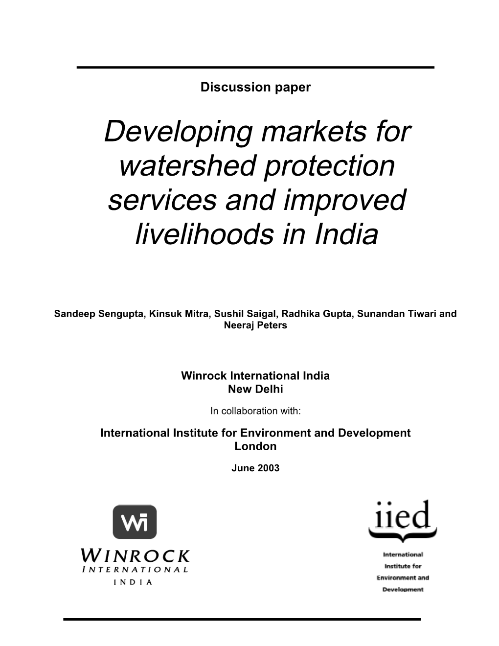 Developing Markets for Watershed Protection Services and Improved Livelihoods in India