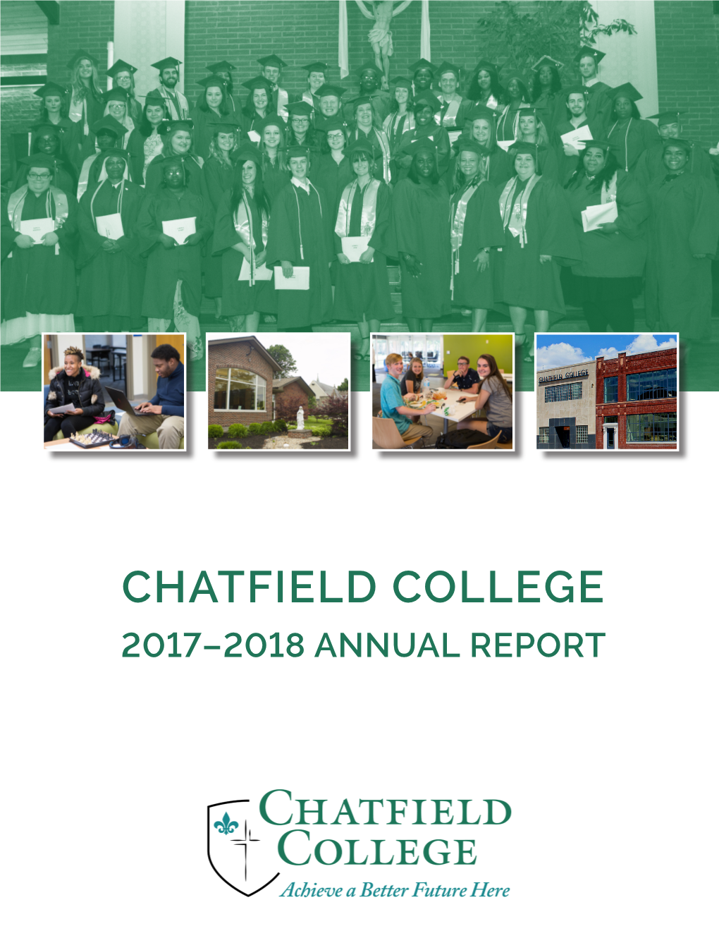 CHATFIELD COLLEGE 2017–2018 ANNUAL REPORT September 15, 2018