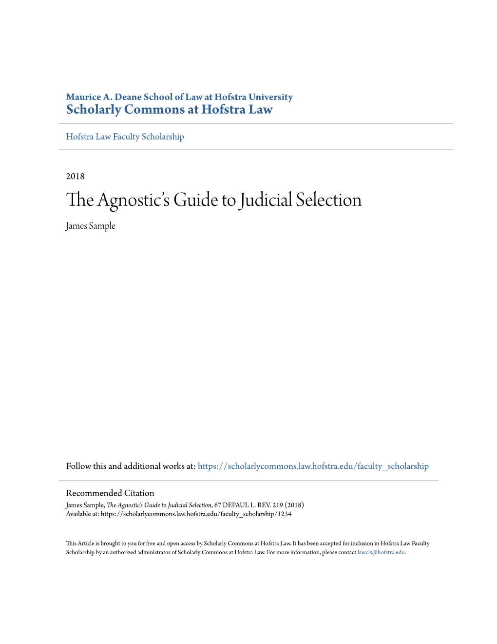 The Agnosticâ•Žs Guide to Judicial Selection
