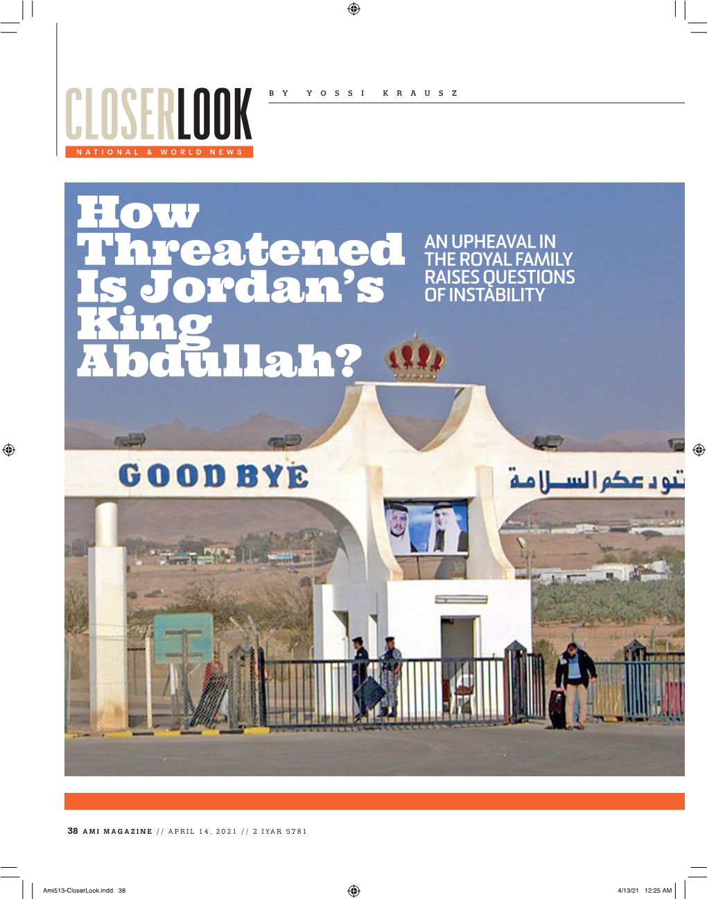 CLOSERLOOK by YOSSI KRAUSZ NATIONAL & WORLD NEWS How an UPHEAVAL in Threatened the ROYAL FAMILY RAISES QUESTIONS Is Jordan’S of INSTABILITY King Abdullah?