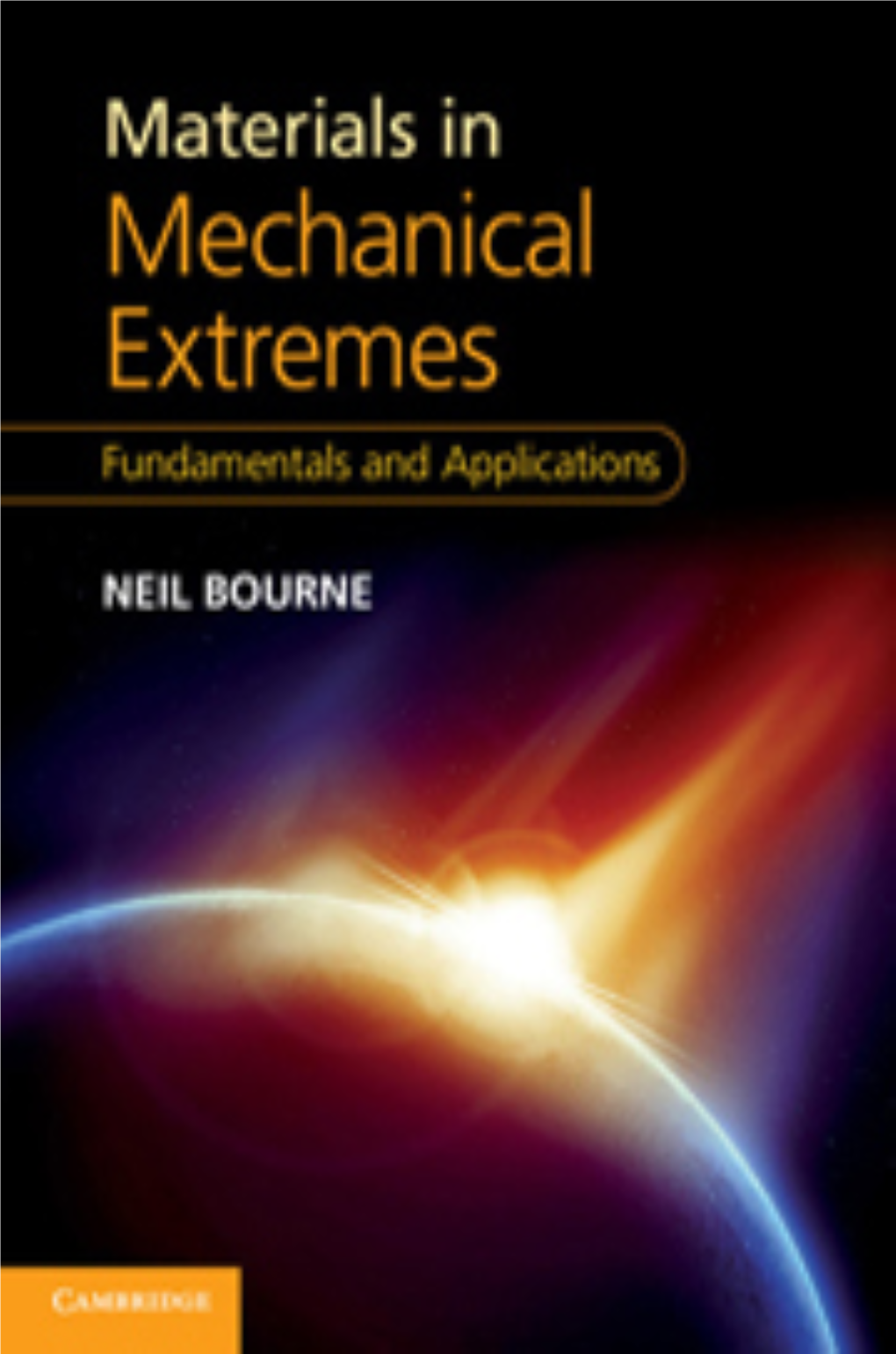 Bourne N. Materials in Mechanical Extremes.. Fundamentals And