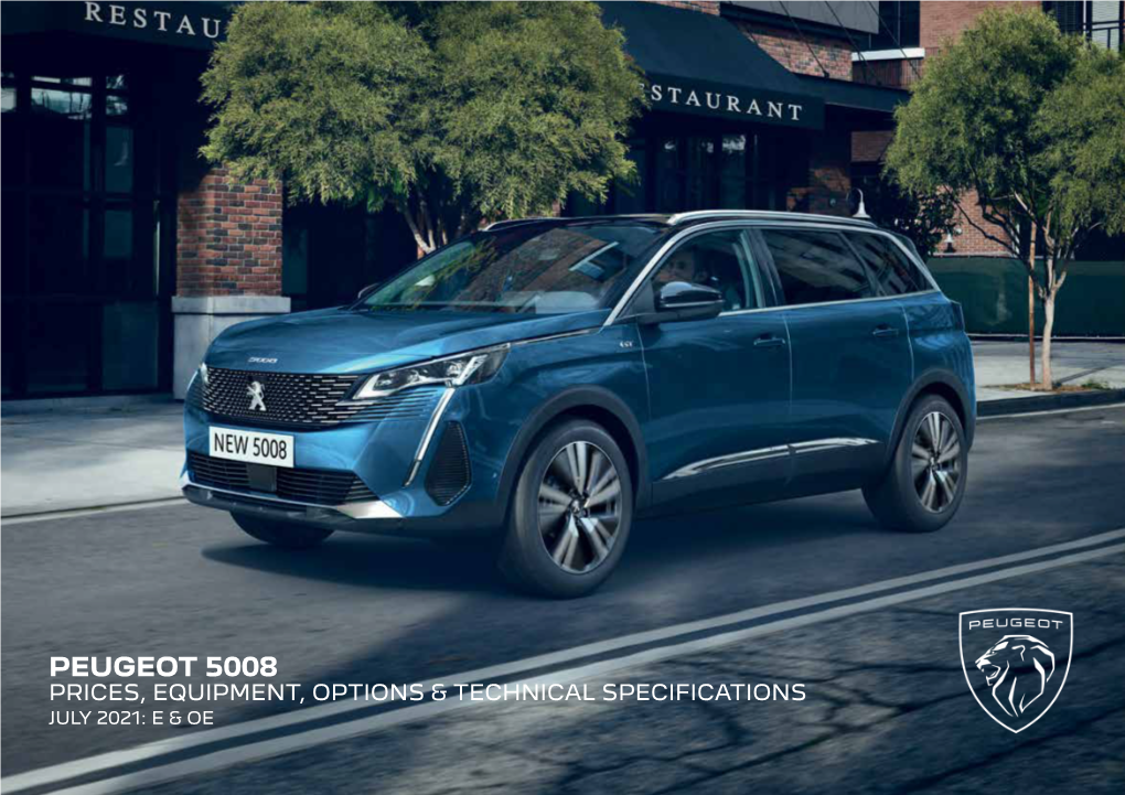 Peugeot 5008 Prices, Equipment, Options & Technical Specifications July 2021: E & Oe Peugeot 5008: Standard Specification Across the Range