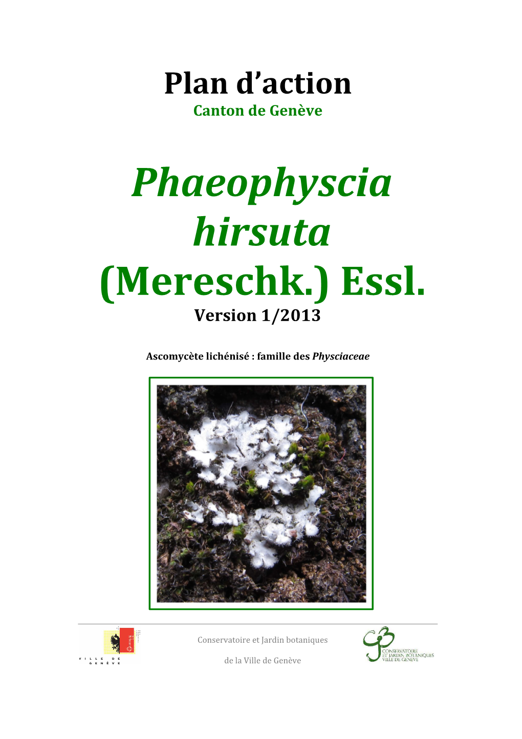 Phaeophyscia Hirsuta (Mereschk.) Essl. Version 1/2013