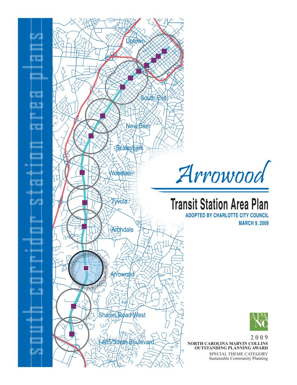 Arrowood Tyvola Transit Station Area Plan ADOPTED by CHARLOTTE CITY COUNCIL MARCH 9, 2009 Archdale