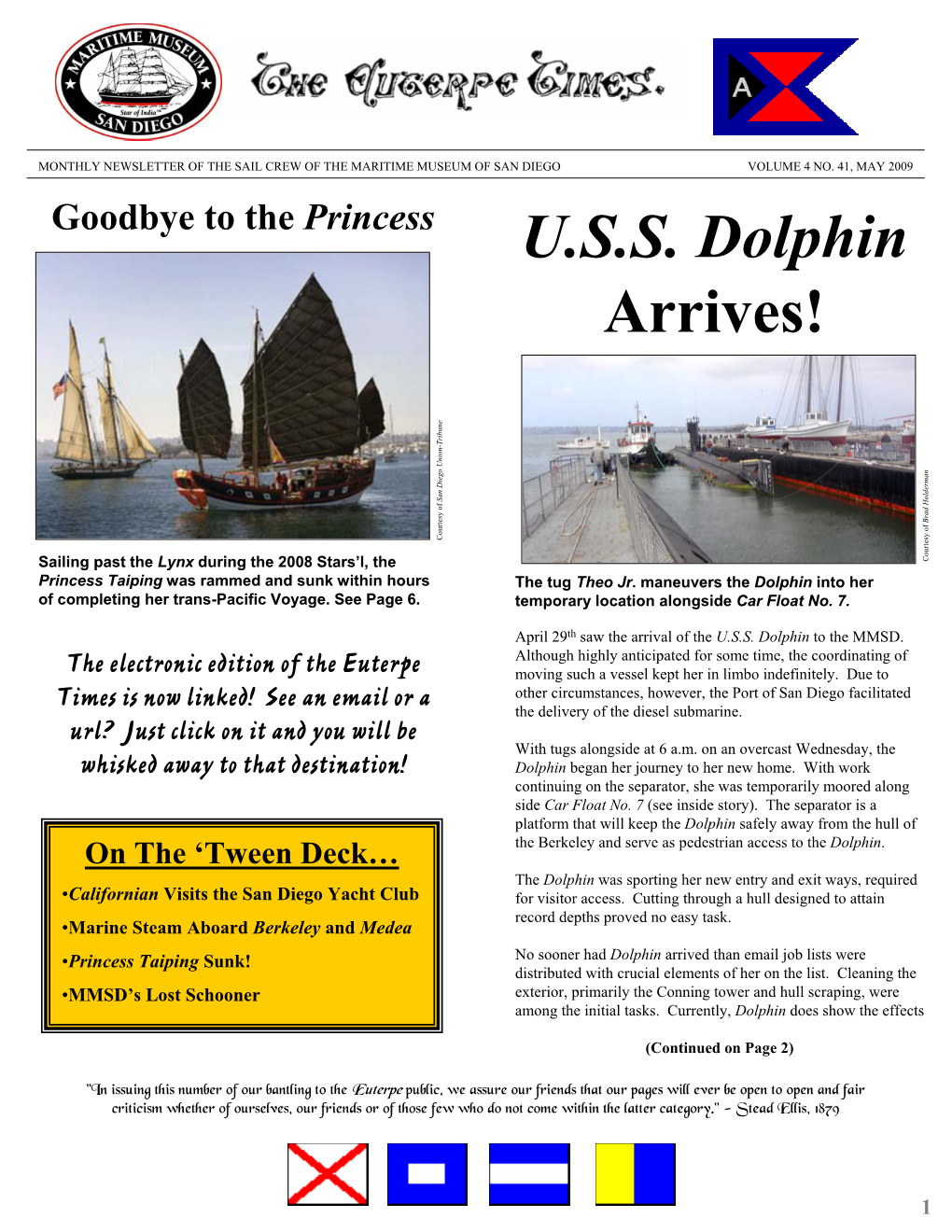 U.S.S. Dolphin Arrives! Bune I R T - N O I N N Ego U I Ma R E Ld San D