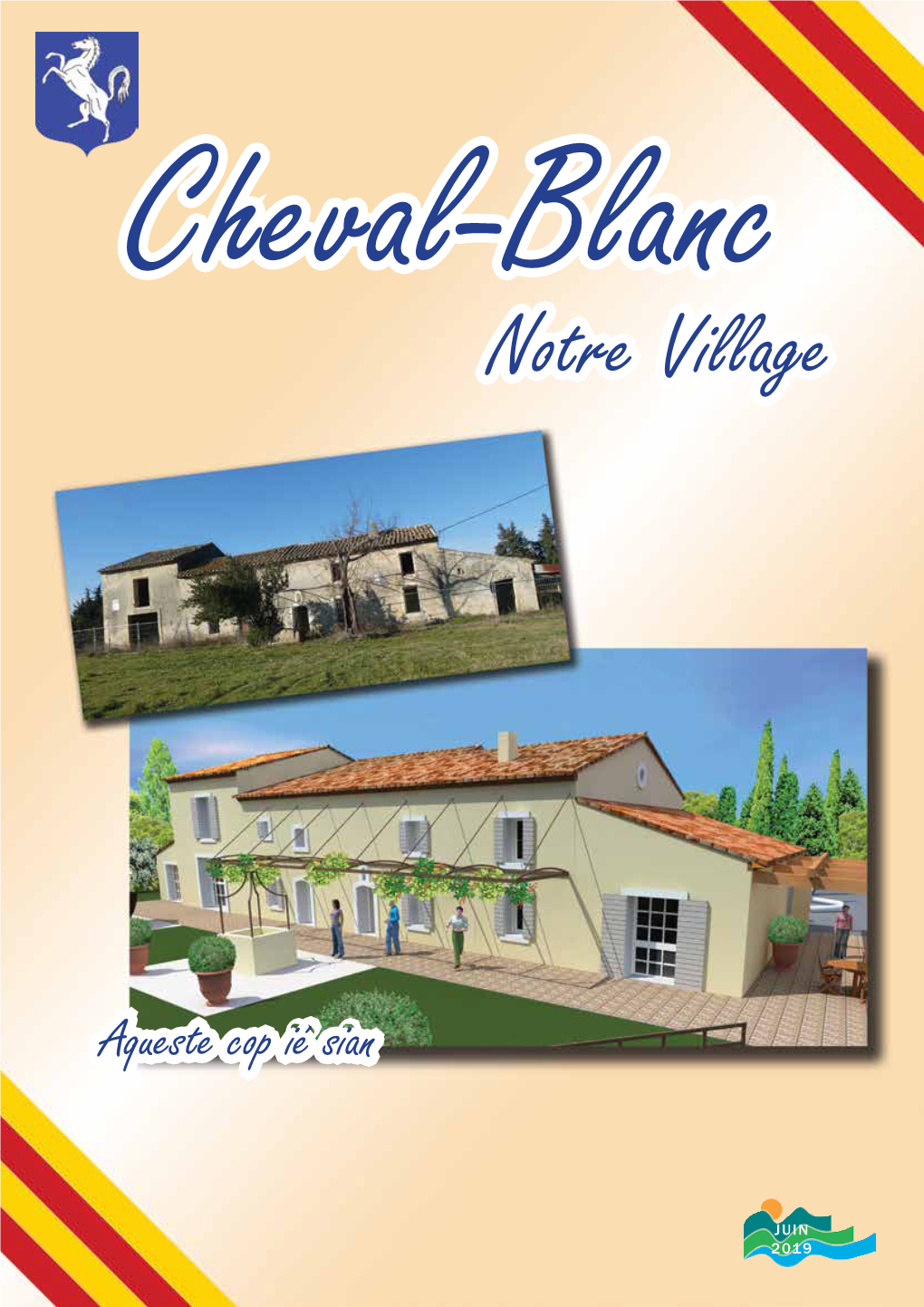 Cheval-Blanc Notre Village