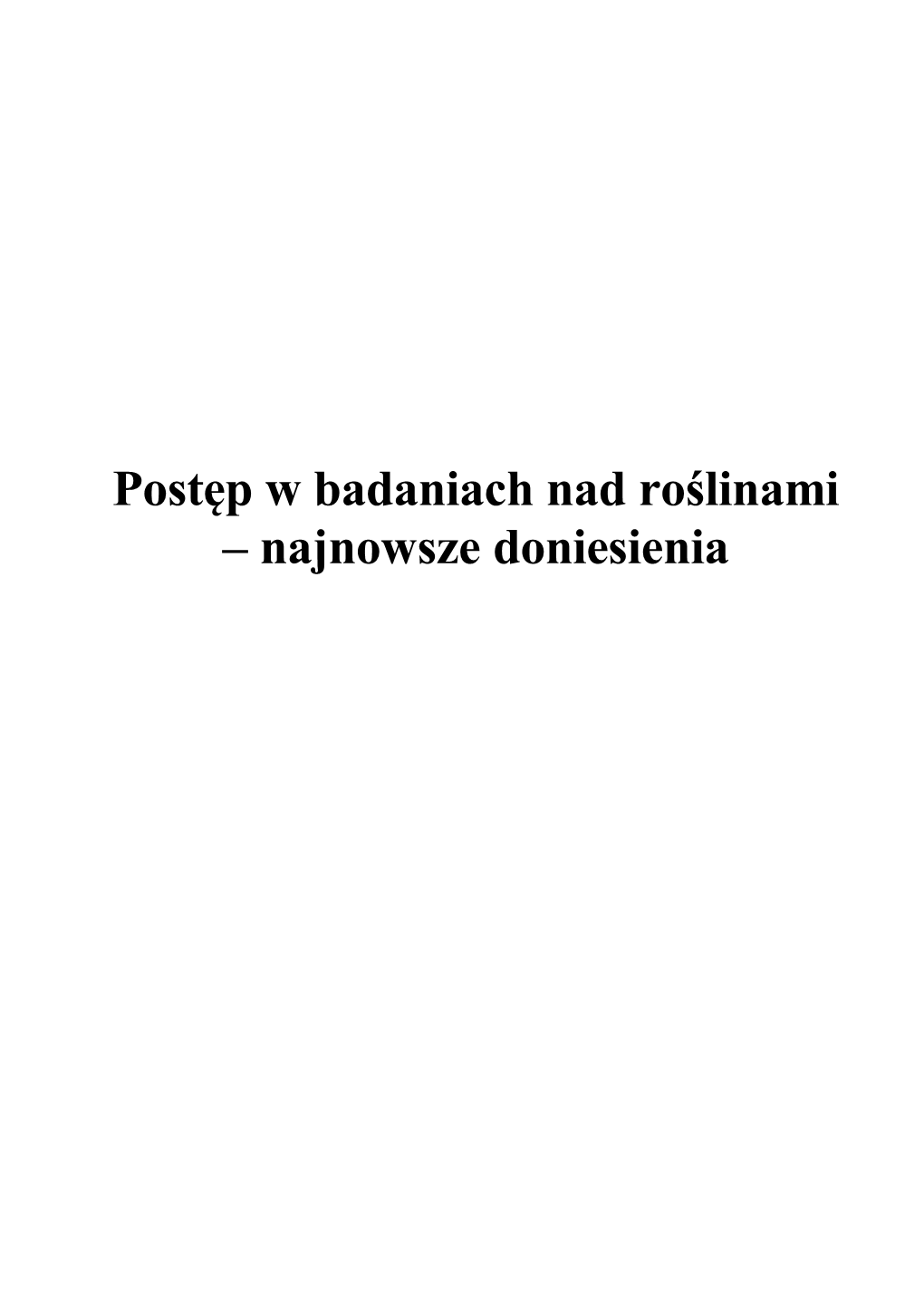 Postęp W Badaniach Nad Roślinami – Najnowsze Doniesienia