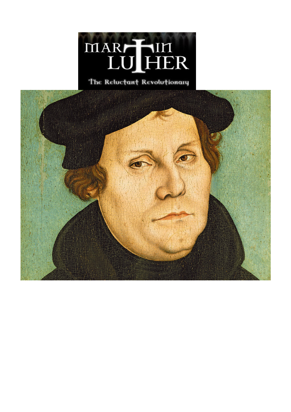 Martin Luther: the Reluctant Revolutionary Prof