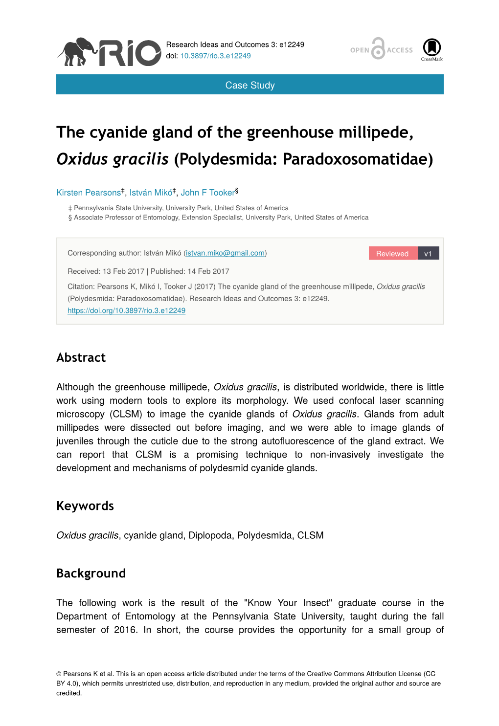 The Cyanide Gland of the Greenhouse Millipede, Oxidus Gracilis (Polydesmida: Paradoxosomatidae)