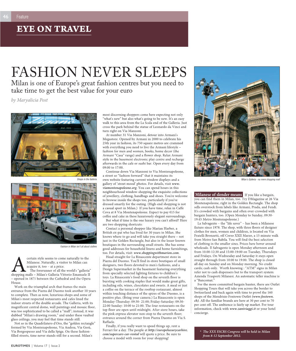 FASHION NEVER SLEEPS Milan Is One of Europe’S Great Fashion Centres but You Need to Take Time to Get the Best Value for Your Euro by Maryalicia Post