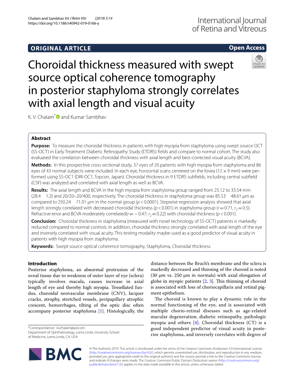 Choroidal Thickness Measured with Swept Source Optical Coherence Tomography in Posterior Staphyloma Strongly Correlates with Axial Length and Visual Acuity K