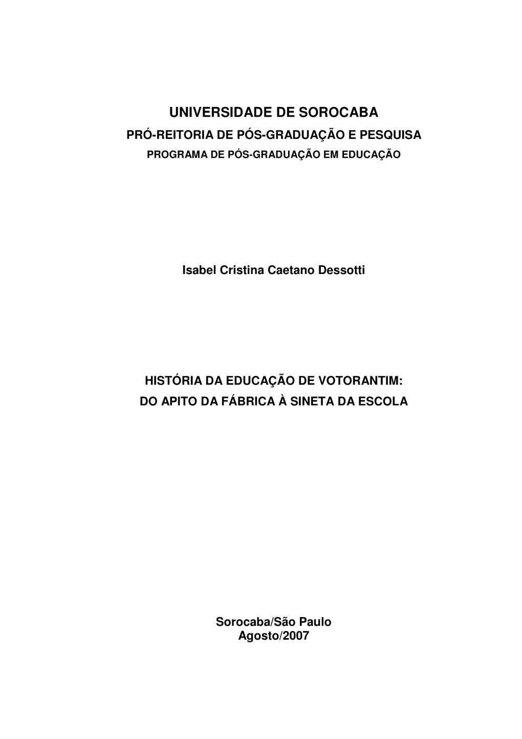 História Da Educação De Votorantim: Do Apito Da Fábrica À Sineta Da Escola