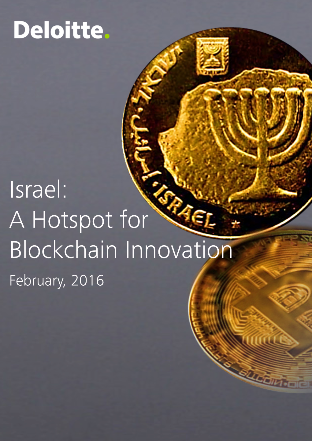 Israel: a Hotspot for Blockchain Innovation February, 2016