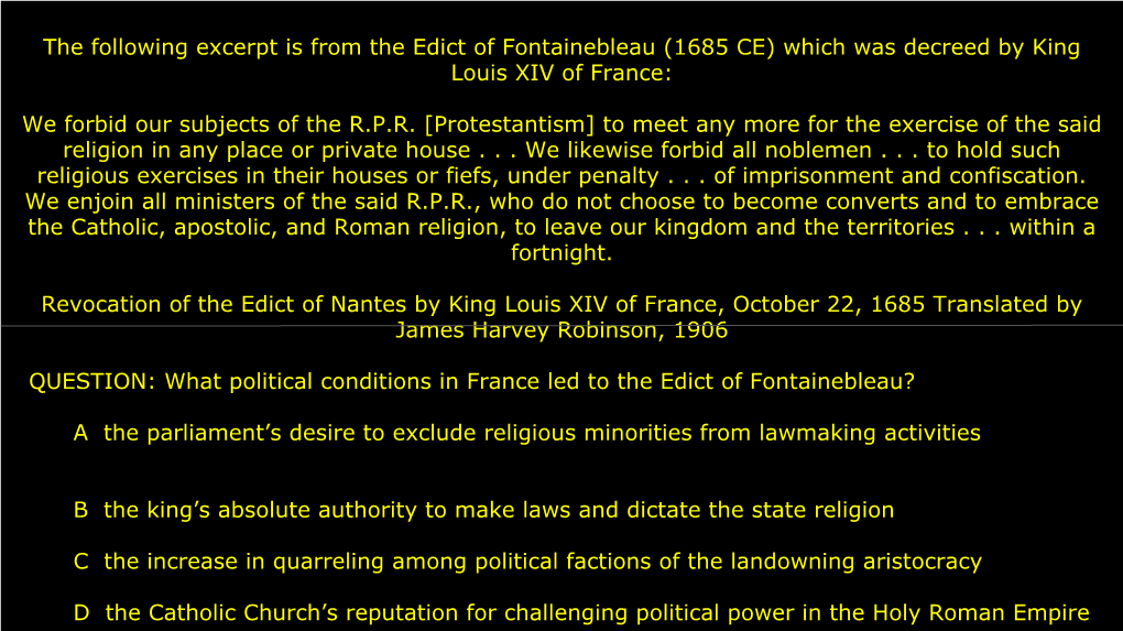 The Following Excerpt Is from the Edict of Fontainebleau (1685 CE) Which Was Decreed by King Louis XIV of France