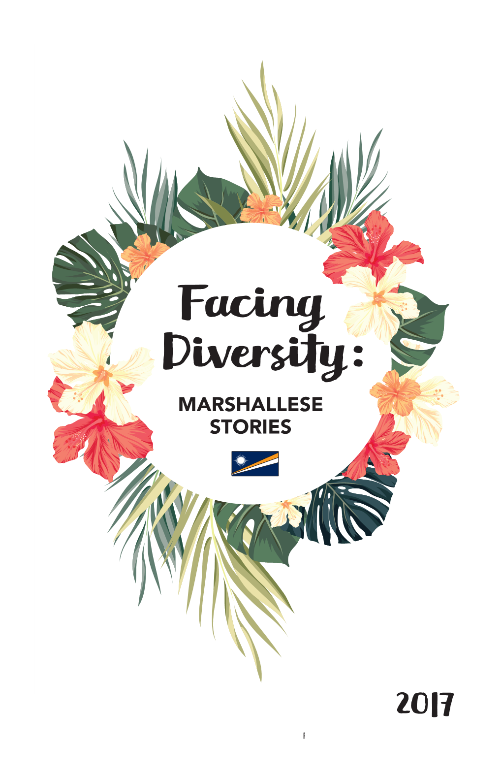 Facing Diversity: MARSHALLESE STORIES