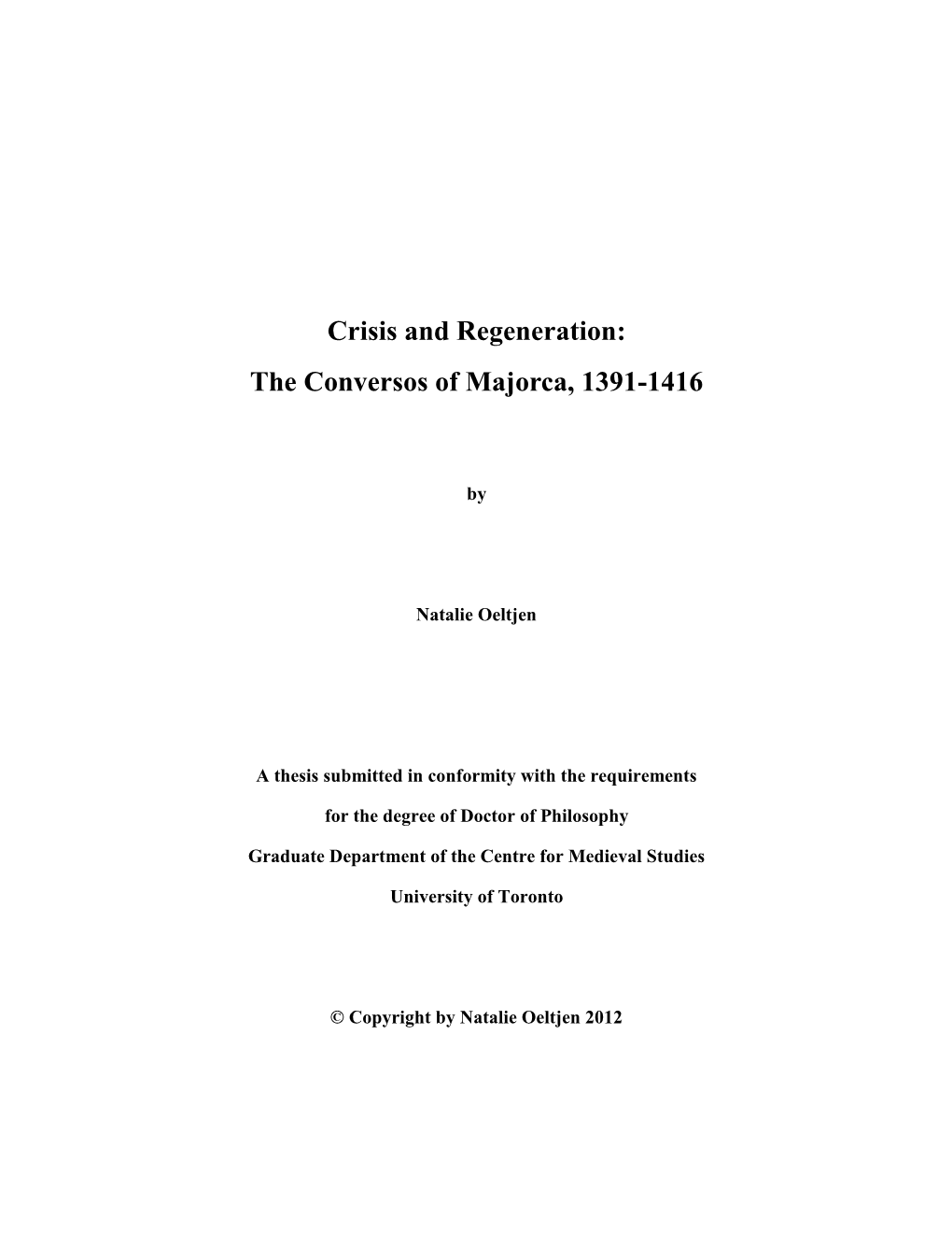 Crisis and Regeneration: the Conversos of Majorca, 1391-1416