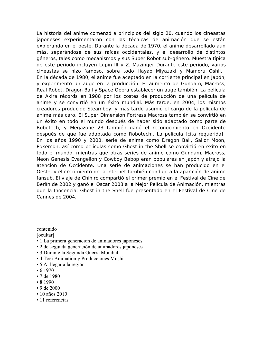 Contenido [Ocultar] • 1 La Primera Generación De Animadores Japoneses • 2 De Segunda Generación De Animadores Japoneses