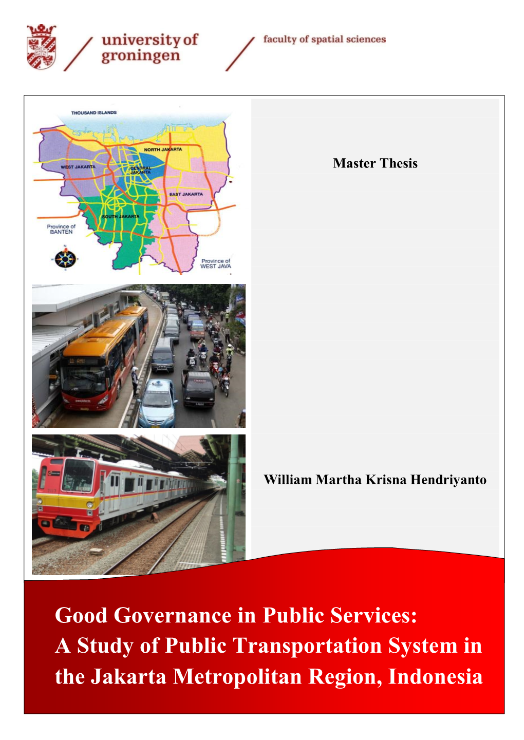 A Study of Public Transportation System in the Jakarta Metropolitan Region, Indonesia