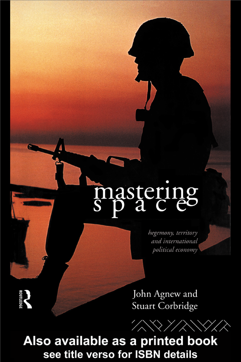 Mastering Space: Hegemony, Territory and International Political Economy/John Agnew and Stuart Corbridge