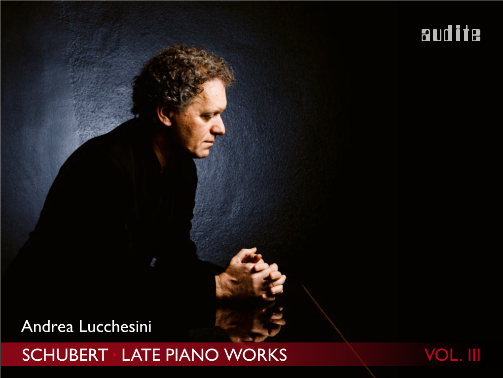 Schubert: Late Piano Works Vol. 3; Andrea Lucchesini, Piano