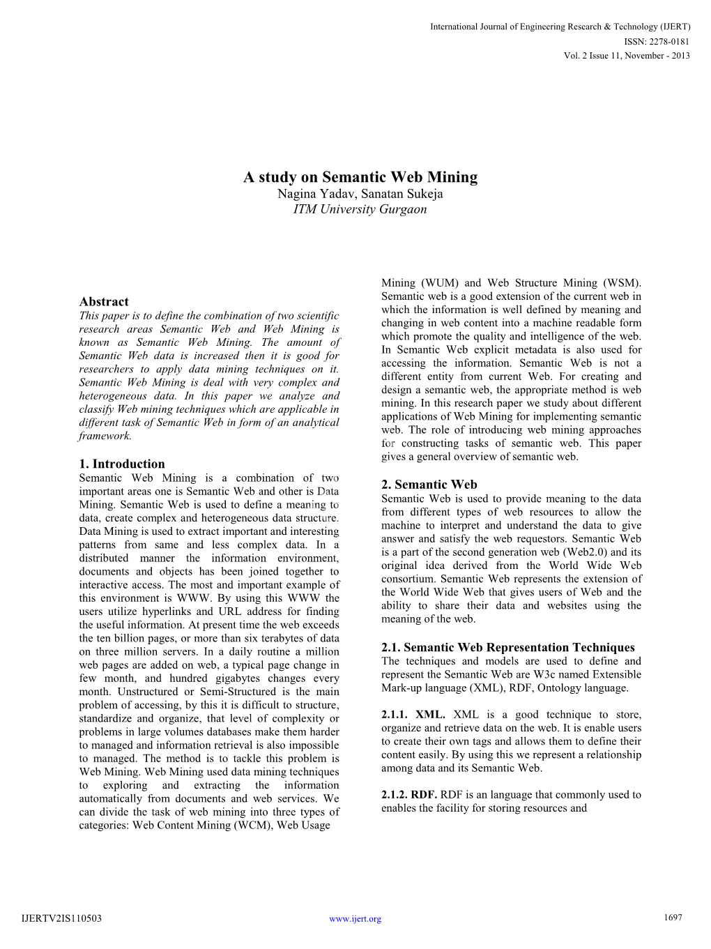 A Study on Semantic Web Mining Nagina Yadav, Sanatan Sukeja ITM University Gurgaon