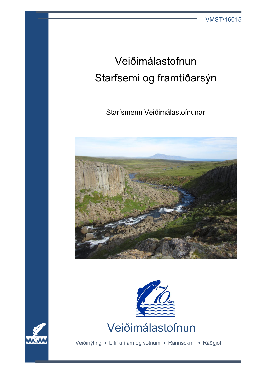 Veiðimálastofnun Starfsemi Og Framtíðarsýn