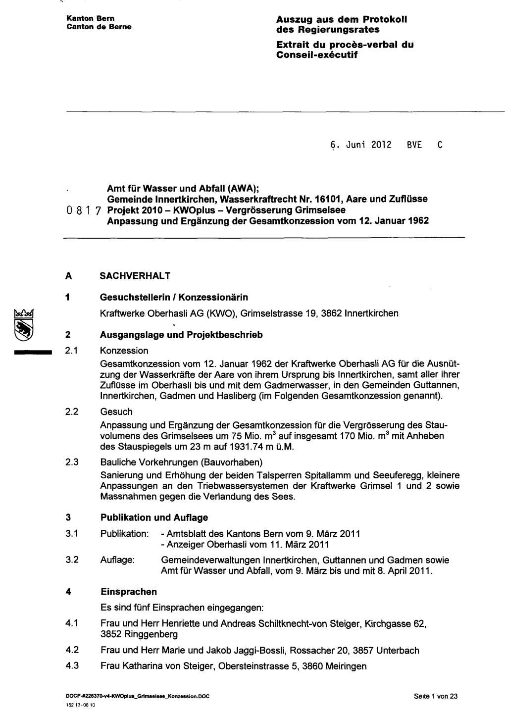 Kanton Bern Auszug Aus Dem Protokoll Canton De Berne J,Es Reglerungsrates Extrait Du Procès-Verbal Du Conseil-Exécutif