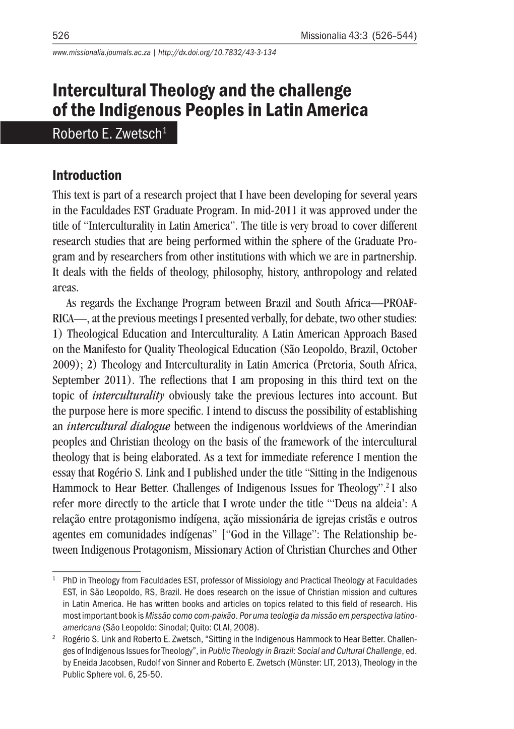 Intercultural Theology and the Challenge of the Indigenous Peoples in Latin America Roberto E