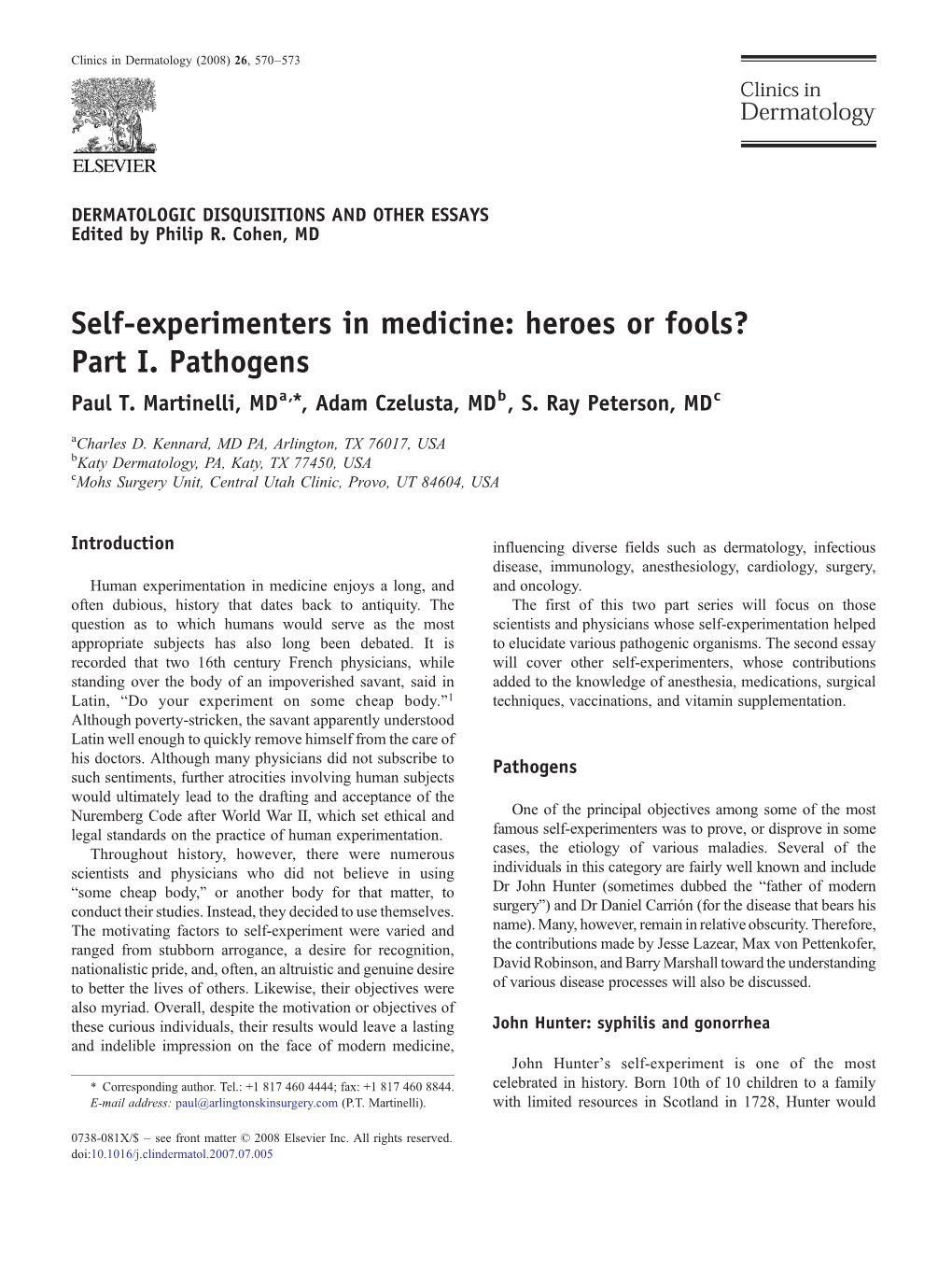 Self-Experimenters in Medicine: Heroes Or Fools? Part I. Pathogens Paul T