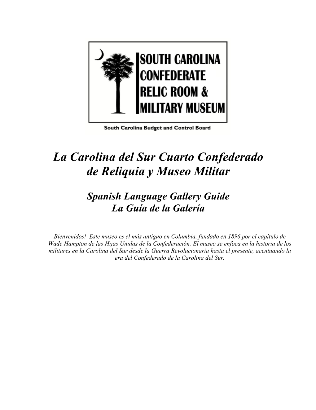 La Carolina Del Sur Cuarto Confederado De Reliquia Y Museo Militar