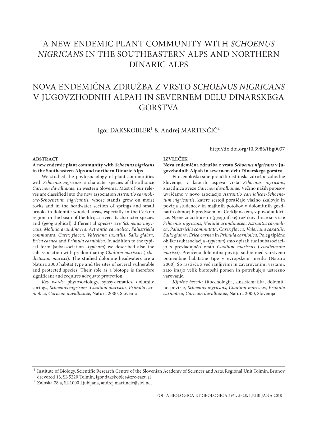 A New Endemic Plant Community with Schoenus Nigricans in the Southeastern Alps and Northern Dinaric Alps Nova Endemična Združb