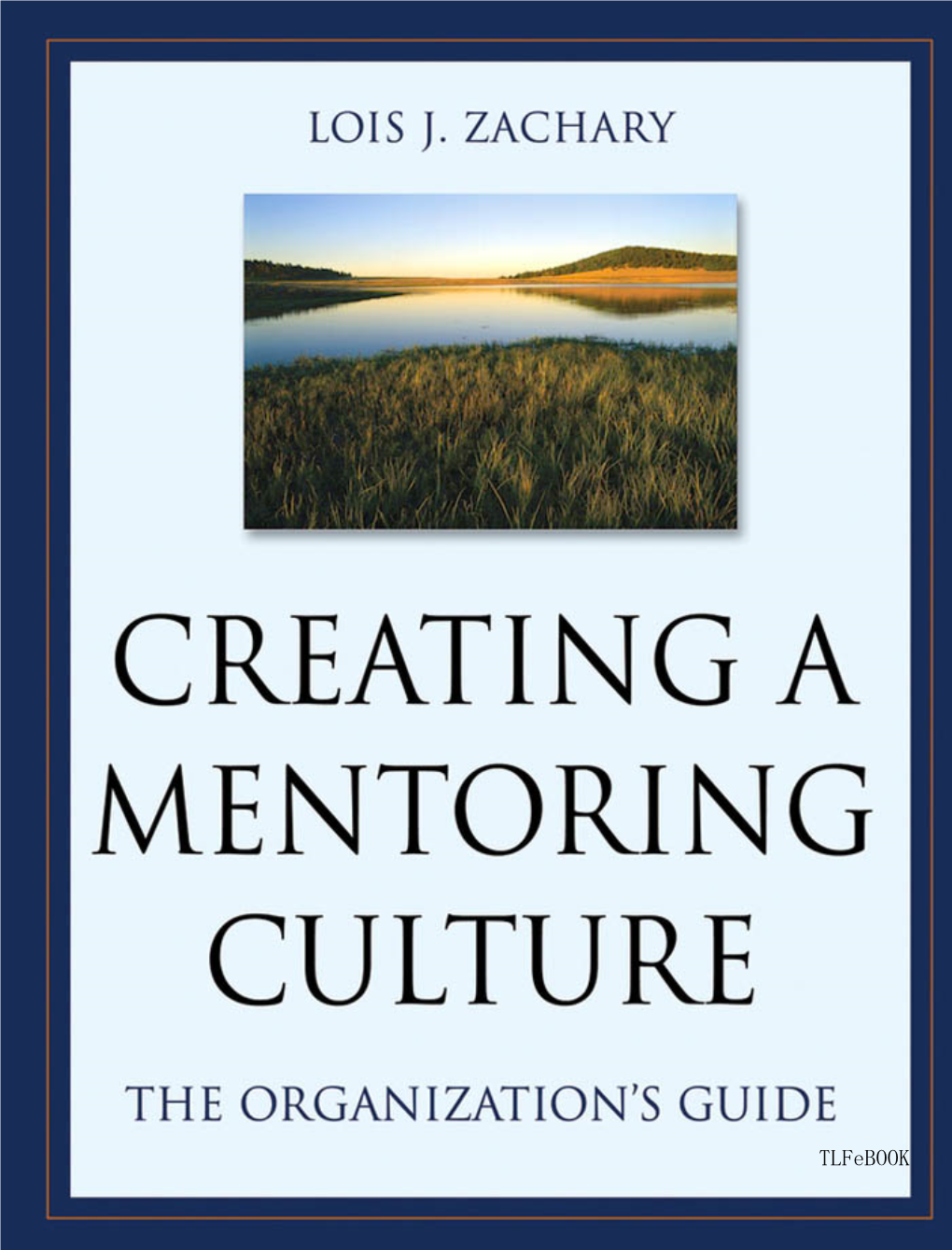 Creating a Mentoring Culture 01 964018 Ffirs.Qxd 3/2/05 8:14 AM Page Iv 01 964018 Ffirs.Qxd 3/2/05 8:14 AM Page V