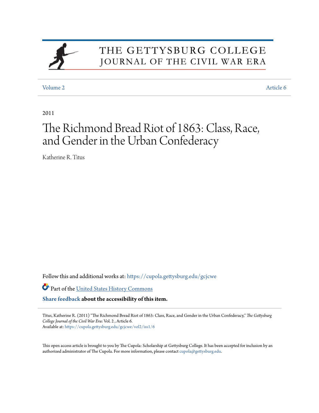 The Richmond Bread Riot of 1863: Class, Race, and Gender in the Urban Confederacy Katherine R