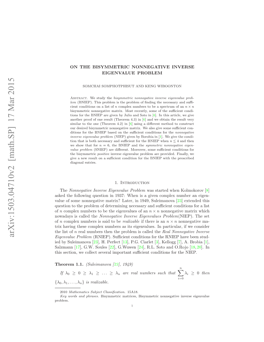 On the Bisymmetric Nonnegative Inverse Eigenvalue Problem 3