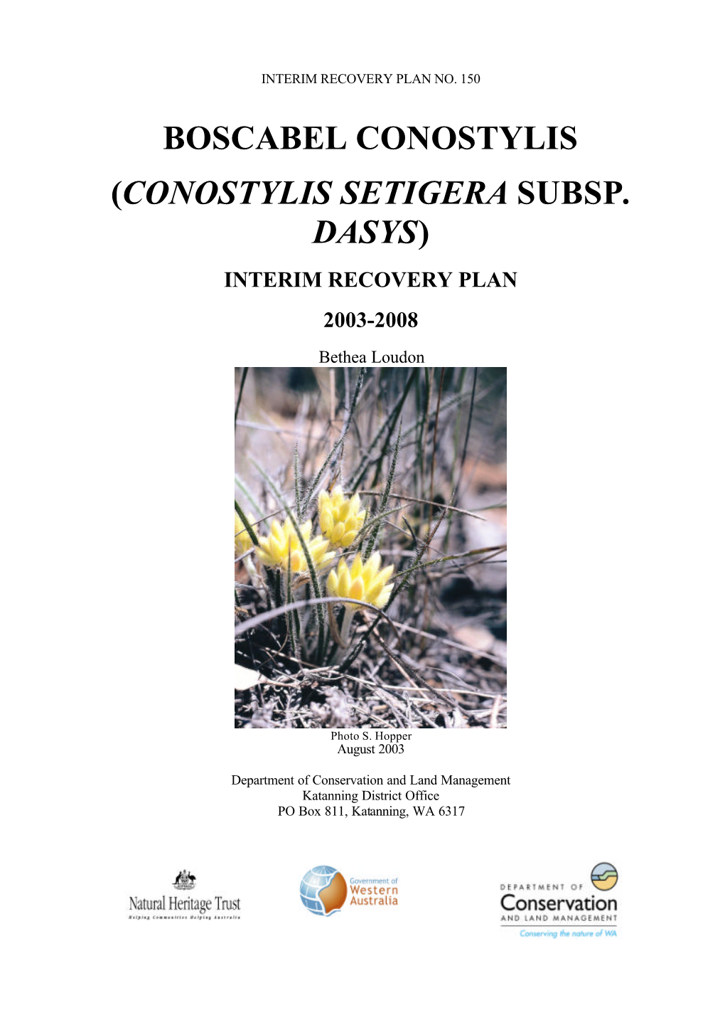 (Conostylis Setigera Subsp. Dasys) Interim Recovery Plan 2003-2008